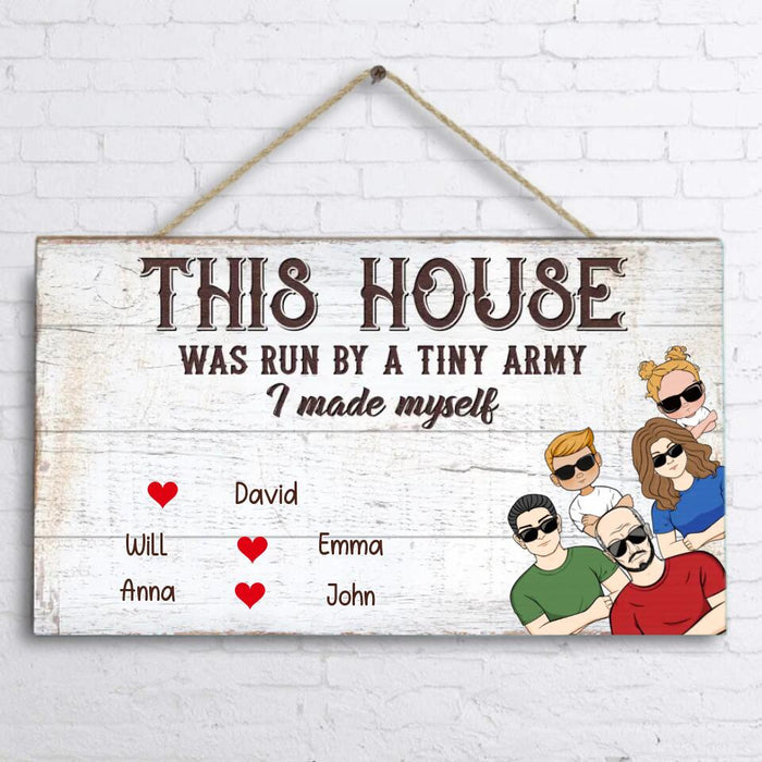 Custom Personalized Family Rectangle Door Sign - Gift Idea For Father's Day/Mother's Day - Upto 5 People - This House Was Run By A Tiny Army I Made Myself