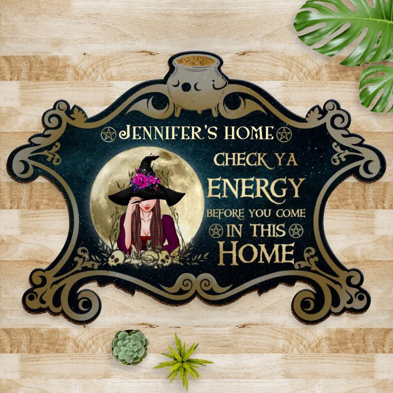 Personalized Witch Doormat - Gift Idea For Halloween/Wiccan Decor/Pagan Decor - Check Ya Energy Before You Come In This Home