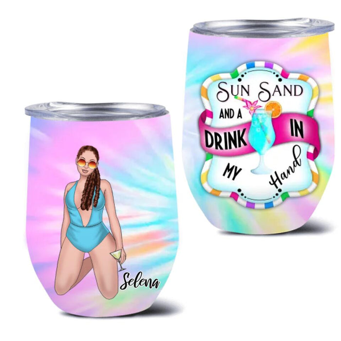 Custom Personalized Bikini Girl Wine Tumbler - Gift Idea For Girl/Beach Lovers - Sun Sand And A Drink In My Hand