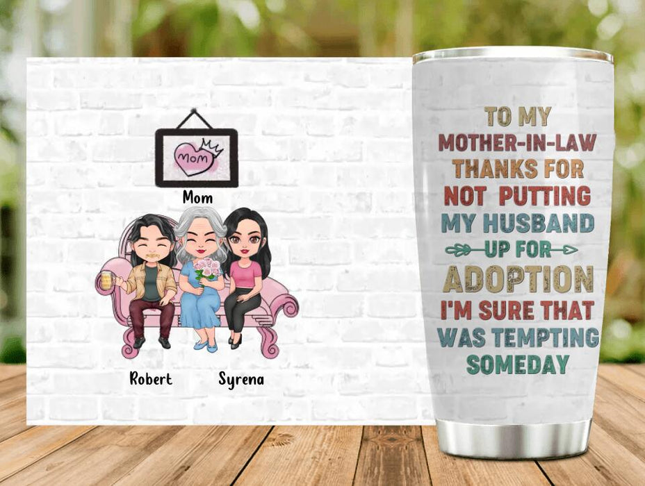 Custom Personalized Mother Tumbler - Mom With Upto 2 Children - Gift Idea For Mother's Day - To My Mother-In-Law Thank For Not Putting My Husband Up For Adoption