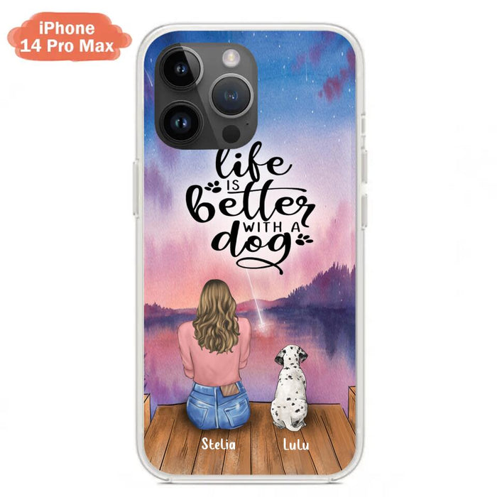 Custom Personalized Dog Mom Phone Case - Gifts For Dog Lovers With Upto 4 Dogs - Life Is Better With A Dog - Case For iPhone, Samsung And Xiaomi