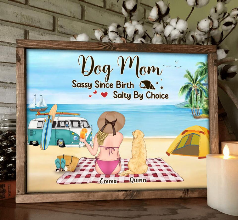 Custom Personalized Dog Mom Poster - Upto 4 Dogs - Mother's Day Gift Idea for Dog Lovers - Dog Mom Sassy Since Birth Salty By Choice