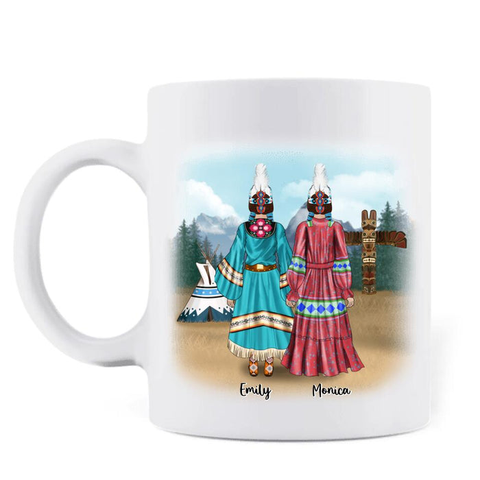 Personalized Coffee Mug - Best Gift For Best Friends - 5 Native American Besties - We Are So Pround Of Who We Are