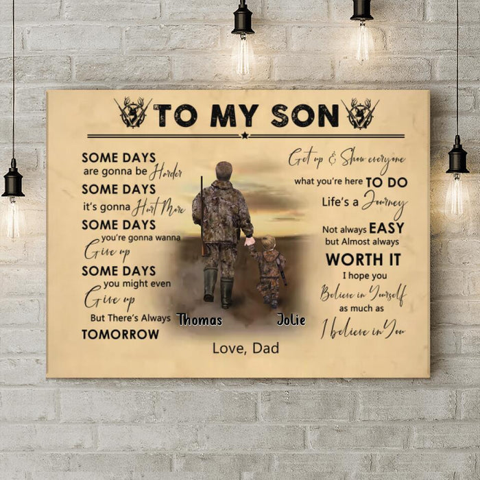 Custom Personalized Hunting Dad And Son Horizontal Canvas - Gift Idea For Son From Father/Hunting Lovers - To My Son Some Days Are Gonna Be Harder