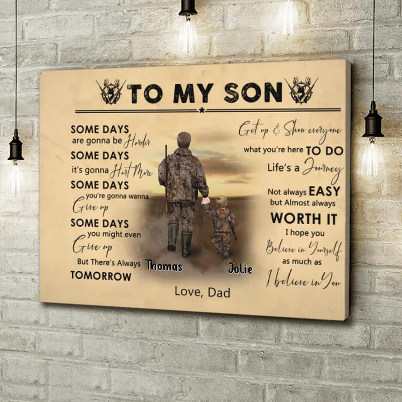 Personalized Hunting Dad And Son Horizontal Canvas - Gift Idea For Son From Father/Hunting Lovers - To My Son Some Days Are Gonna Be Harder