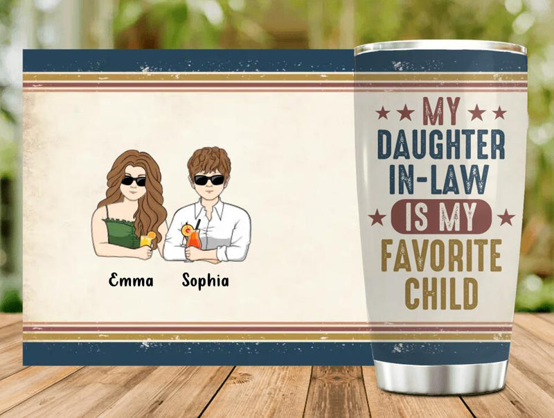 Personalized Mother Tumbler - Mother's Day Gift Idea - My Daughter-In-Law Is My Favorite Child