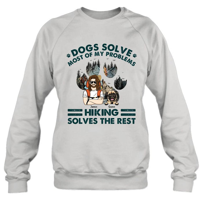 Personalized Hiking Shirt - Up to 4 Dogs - Mother's Day/Father's Day Gift Idea for Hiking/Dog Lovers - Dogs Solve Most Of My Problems Hiking Solves The Rest