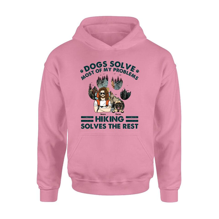 Personalized Hiking Shirt - Up to 4 Dogs - Mother's Day/Father's Day Gift Idea for Hiking/Dog Lovers - Dogs Solve Most Of My Problems Hiking Solves The Rest