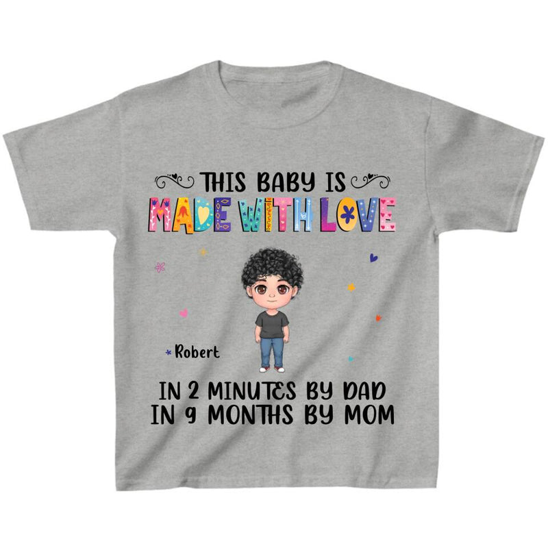 Personalized Kid T-Shirt - Gift Idea for Baby/Kid/Mother's Day/Father's Day - This Baby Is Made With Love