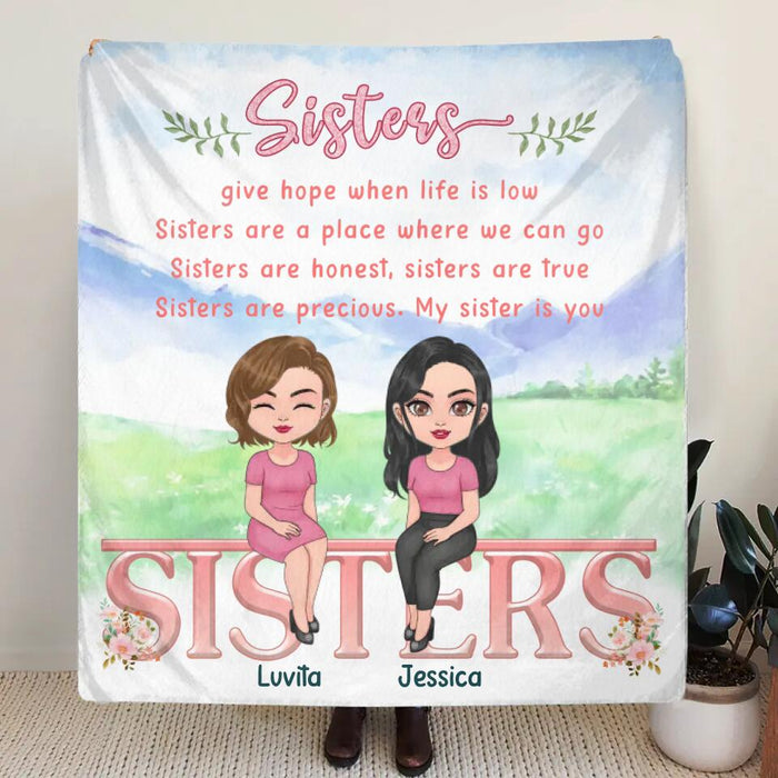 Custom Personalized Sisters Quilt/Single Layer Fleece Blanket - Gift Idea For Sister/Sibling - Upto 4 Sisters - Sisters Give Hope When Life Is Low