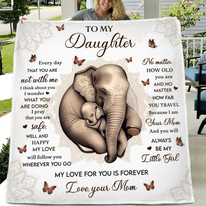 Custom Personalized To My Daughter Quilt/Single Layer Fleece Blanket - Gift Idea for Daughter/Mother's Day - Every Day That You Are Not With Me I Think About You