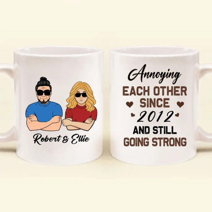 Custom Personalized Couple Coffee Mug - Gift Idea For Couple/Mother's Day/Father's Day - Annoying Each Other Since 2012 And Still Going Strong