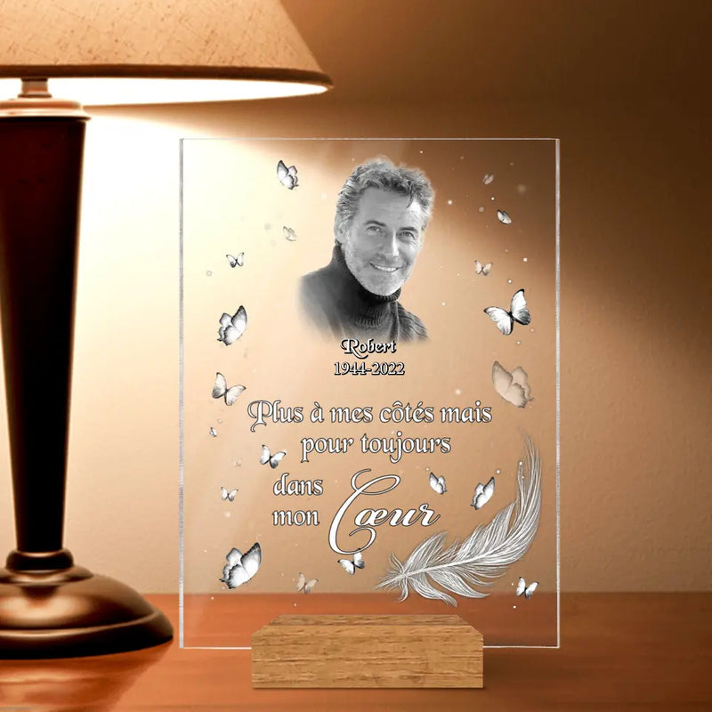 Personalized Memorial Photo Acrylic Plaque - French Version - Memorial Gift Idea for Father's Day/Mother's Day - Plus À Mes Côtés Mais Pour Toujours Dans Mon Coeur