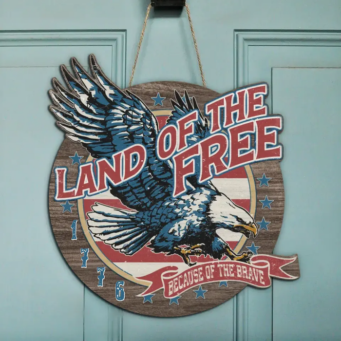 Custom Personalized Veteran Wooden Sign - Father's Day Gift Idea For Veteran - Land Of The Free Because Of The Brave
