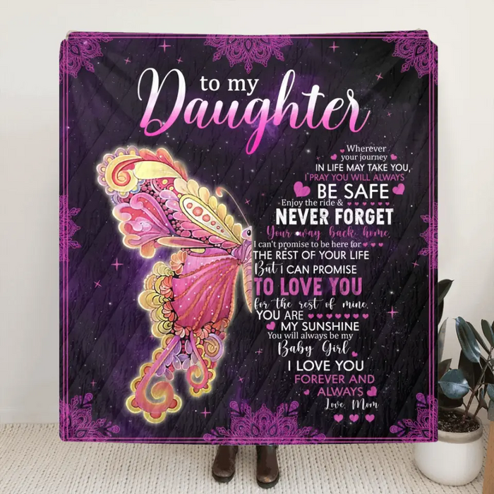 Custom Personalized Daughter Quilt/Single Layer Fleece Blanket - Gift Idea For Daughter From Mom - To My Daughter