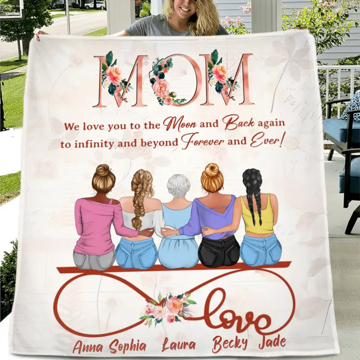 Custom Personalized Mom Quilt/Single Layer Fleece Blanket - Mother With Upto 4 Daughters - Gift Idea For Mother's Day From Daughter - We Love You To The Moon And Back Again