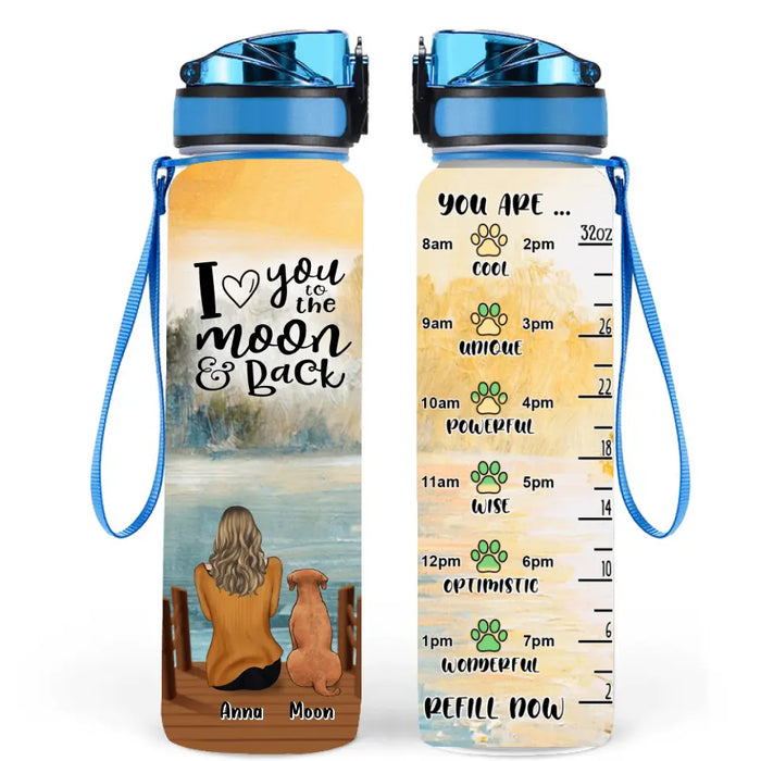 Custom Personalized Dog Mom Water Tracker Bottle - Adult/ Couple With Upto 4 Dogs - Gift Idea For Dog Lover/ Mother's Day Gift - I Love You To The Moon & Back