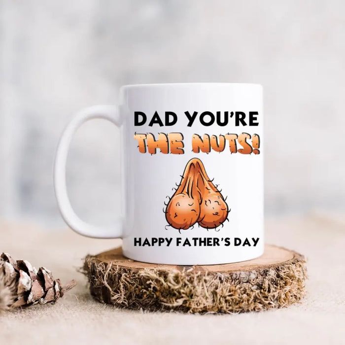 Custom Personalized Father's Day Coffee Mug - Gift Idea For Father's Day - You're The Nuts Happy Father's Day