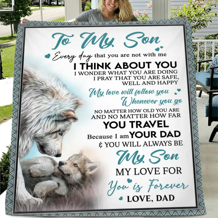 To My Son Single Layer Fleece/Quilt Blanket - Gift Idea From Dad To Son, Birthday Gift - You Will Always Be My Son