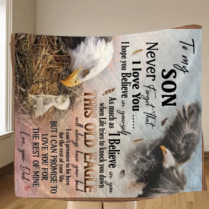 To My Son Single Layer Fleece/ Quilt Blanket - Gift Idea From Mom/ Dad To Son, Birthday Gift - To My Son Never Forget That I Love You