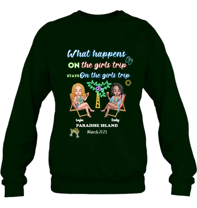 Personalized Girl's Trip Shirt/Hoodie/Long sleeve/Sweatshirt - Up to 6 People - Gift Idea For Besties/Sisters/Friends - What Happens On The Girls Trip Stays On The Girls Trip