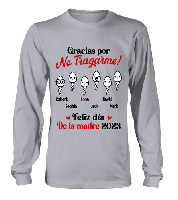 Personalized Sperms Shirt/Long sleeve/Sweatshirt/Hoodie - Gift Idea From Kids to Mom - Up to 6 Sperms - Gracias Por No Tragarme!