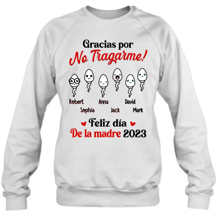 Personalized Sperms Shirt/Long sleeve/Sweatshirt/Hoodie - Gift Idea From Kids to Mom - Up to 6 Sperms - Gracias Por No Tragarme!