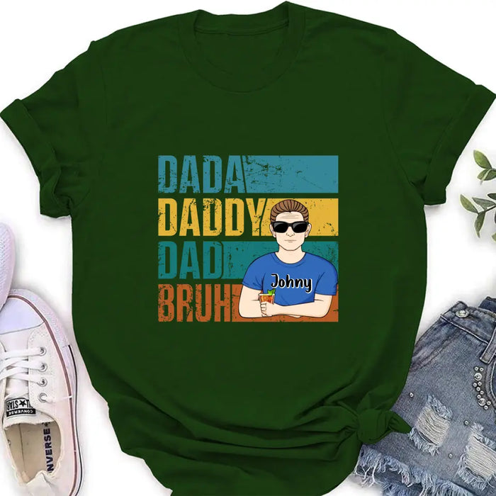 Custom Personalized Daddy Shirt/Hoodie/Long sleeve/Sweatshirt - Gift Idea For Father's Day - Dada Daddy Dad Bruh