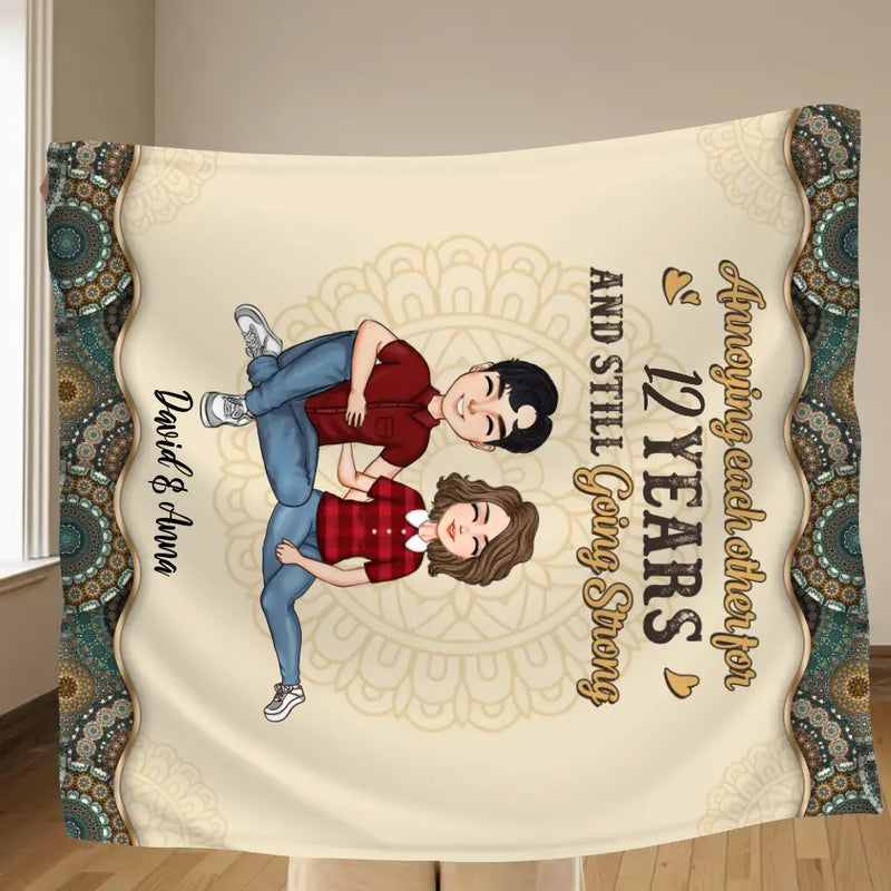 Personalized Couple Quilt/Fleece Throw Blanket - Gift Idea For Couple/Mother's Day/Father's Day - Annoying Each Other For 12 Years And Still Going Strong