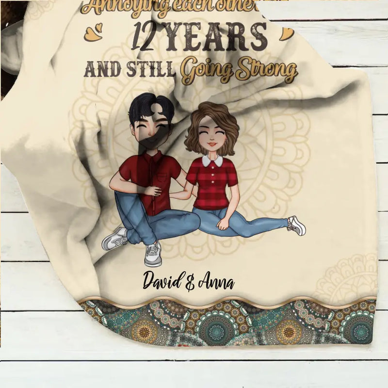 Personalized Couple Quilt/Fleece Throw Blanket - Gift Idea For Couple/Mother's Day/Father's Day - Annoying Each Other For 12 Years And Still Going Strong