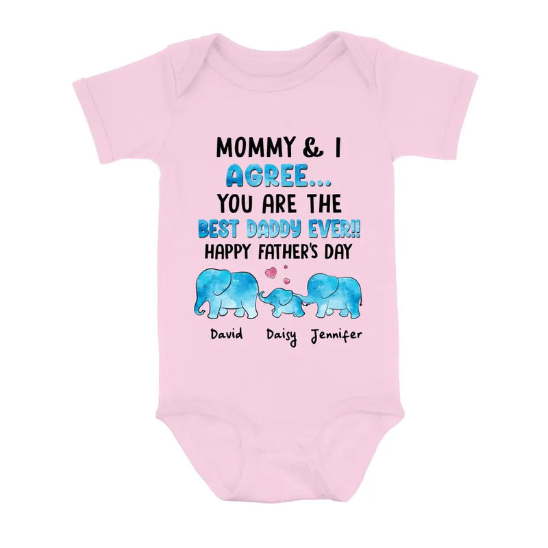 Personalized Baby Onesie - Gift Idea for Baby/Father's Day - Mommy & I Agree You Are The Best Daddy Ever