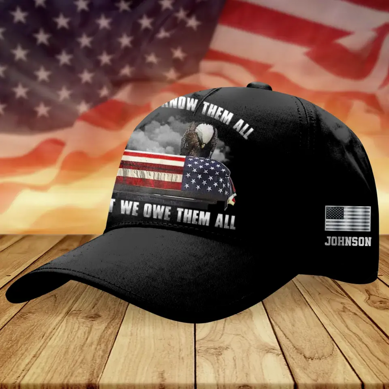 Personalized Memorial Cap - Memorial Day Gift Idea - We Don't Know Them All But We Owe Them All