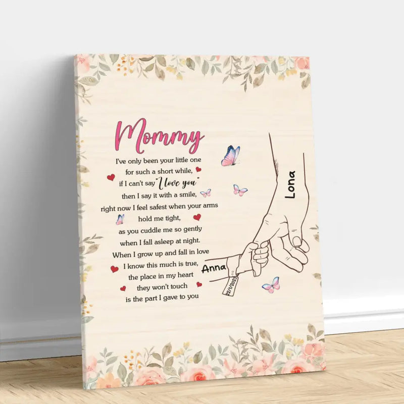 Personalized Hand Vertical Canvas - Gift Idea For Mother's Day - Up to 6 Kids - Mommy I've Only Been Your Little One For Such A Short While
