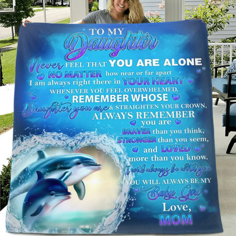 Personalized Daughter Fleece Throw Blanket/Quilt - Gift Idea for Daughter from Mom - To My Daughter Never Feel That You Are Alone