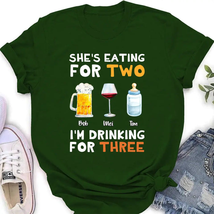 She's Eating For Two I'm Drinking For Three - Personalized Shirt/ Hoodie - Gift Idea For Father's Day 2023