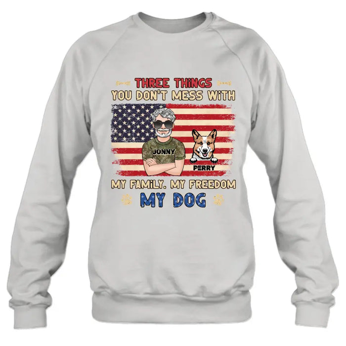 Custom Personalized Shirt/Hoodie - Upto 4 Dogs - Father's Day Gift Idea for Veteran/Dog Lovers - Three Things You Don't Mess With My Family My Freedom My Dog