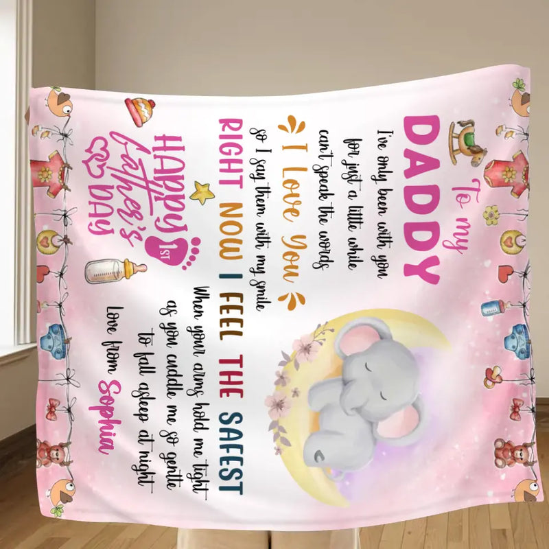 Personalized Father's Day Fleece Throw Blanket/Quilt - Gift Idea For Father's Day - To My Daddy I've Only Been With You For Just A Little While