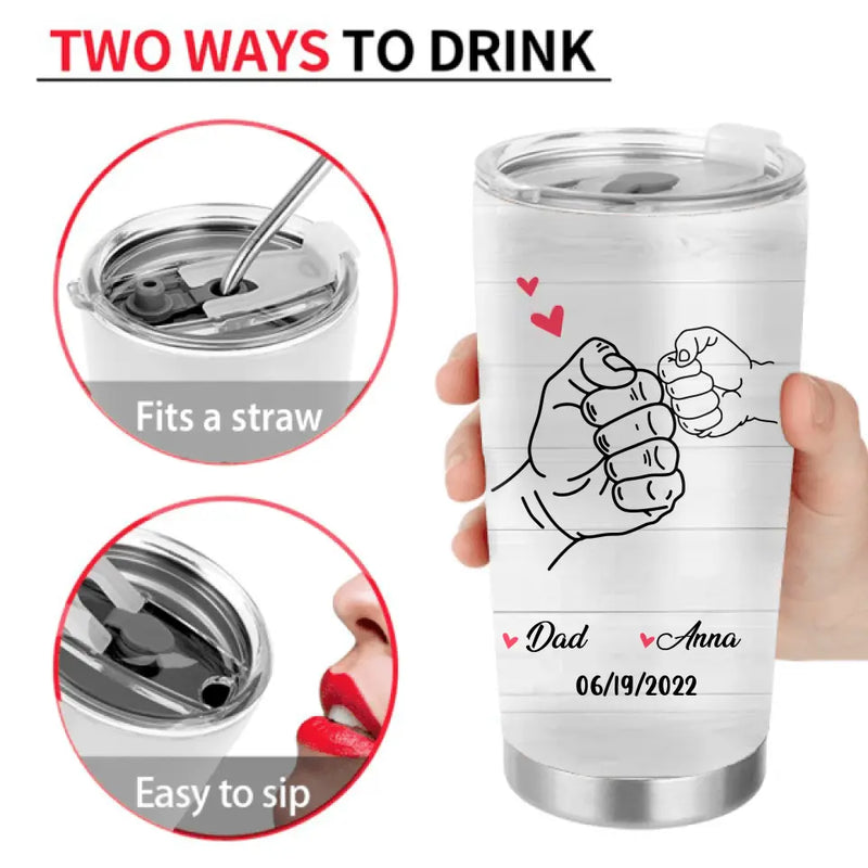 Personalized Dear Daddy Tumbler - Father's Day Gift Idea For Father - You'll Always Be My Number One Man