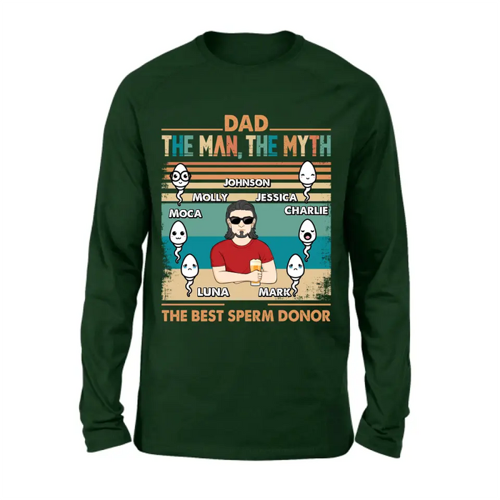 Custom Personalized Sperms Shirt/Hoodie - Gift Idea For Father's Day - Upto 6 Sperms - The Man, The Myth The Best Sperm Donor