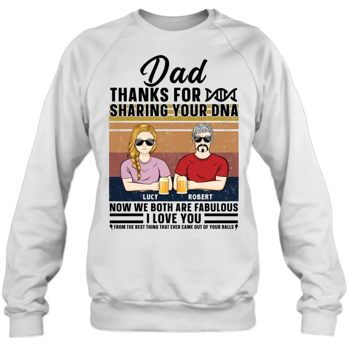 Custom Personalized Father T-Shirt/ Long Sleeve/ Sweatshirt/ Hoodie - Upto 5 People - Gift Idea For Father's Day - Dad Thanks For Sharing Your DNA