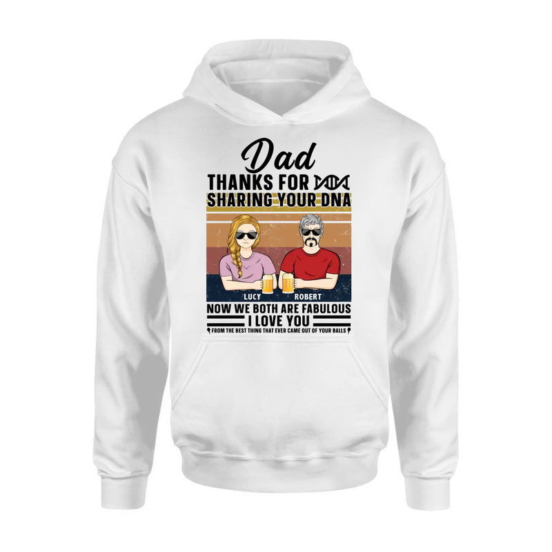 Personalized Father T-Shirt/Long Sleeve/Sweatshirt/ Hoodie - Up to 5 People - Gift Idea For Father's Day - Dad Thanks For Sharing Your DNA