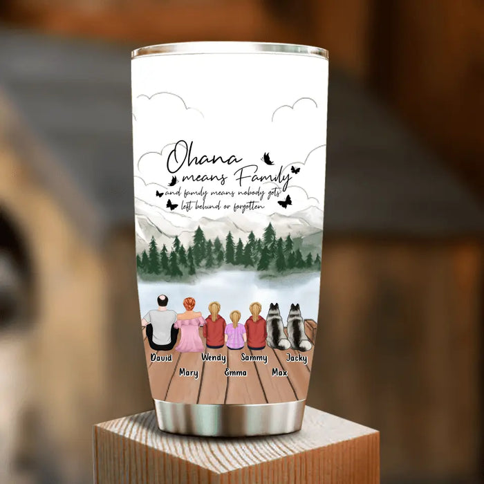Custom Personalized Family Tumbler - Upto 4 Pets -Gift Idea for Father's Day/Mother's Day/Family - Ohana Means Family And Family Means Nobody Gets Left Behind Or Forgotten