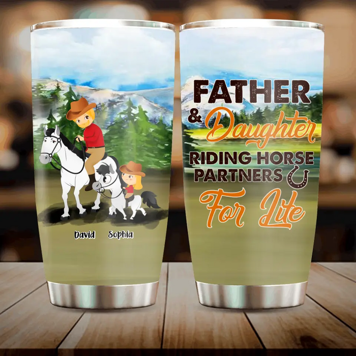 Custom Personalized Dad Horse Riding Tumbler - Gift Idea For Father's Day/Horse Lovers - Father & Daughter Riding Horse Partners For Life