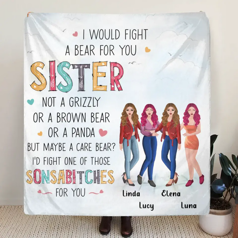 Personalized Sisters Fleece Throw Blanket/Quilt - Gift Idea For Sisters/Siblings - Up to 4 Sisters - I Would Fight A Bear For You Sister