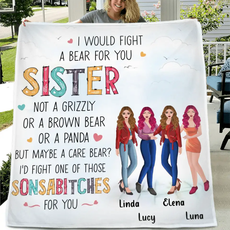 Personalized Sisters Fleece Throw Blanket/Quilt - Gift Idea For Sisters/Siblings - Up to 4 Sisters - I Would Fight A Bear For You Sister