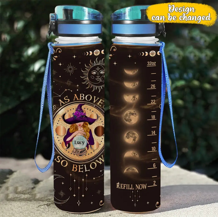 Custom Personalized Witch Water Tracker Bottle -  Gift Idea For Witch/Friend/Bestie/Sister - Sky Above, Earth Below Peace Within