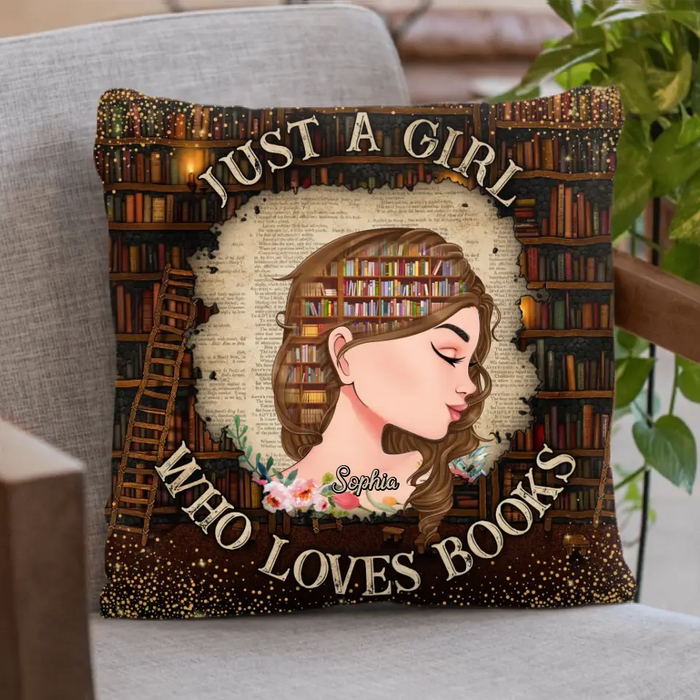 Personalized Girl Pillow Cover - Gift Idea For Friends/ Books Lovers/ Birthday - Just A Girl Who Loves Books
