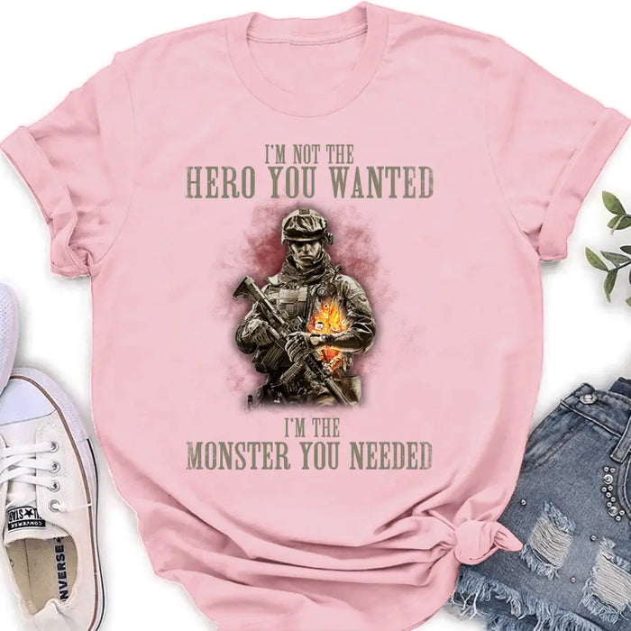 Personalized Veteran Shirt/ Hoodie - Gift Idea For Veteran/ Birthday - I'm Not The Hero You Wanted