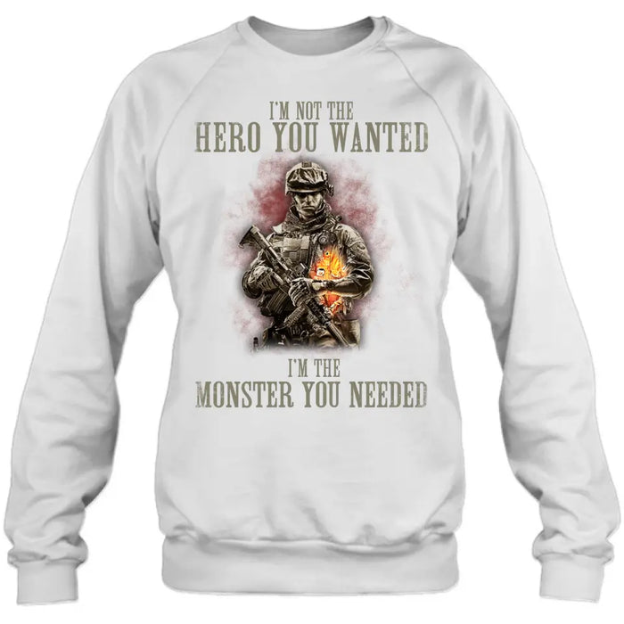 Personalized Veteran Shirt/ Hoodie - Gift Idea For Veteran/ Birthday - I'm Not The Hero You Wanted