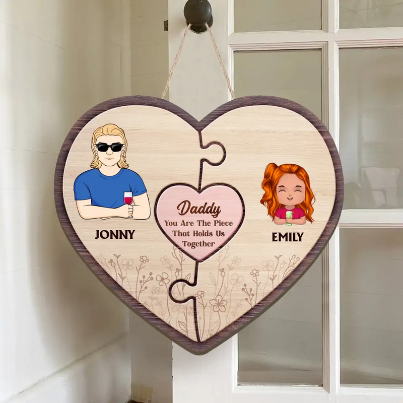 Personalized Family Wooden Sign - Up to 10 People - Gift Idea For Father's Day/Mother's Day - You Are The Piece That Holds Us Together